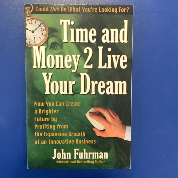 Time and Money 2 Live Your Dream by John Fuhrman paperback book - Picture 1 of 3